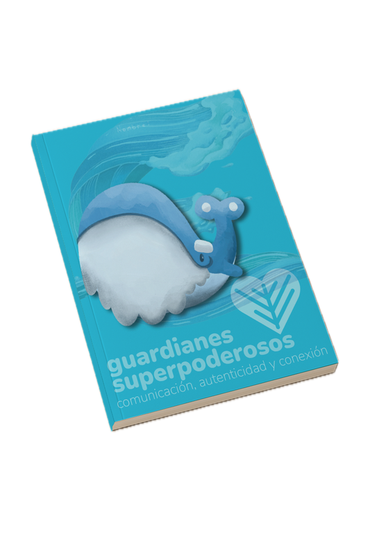 Guardianes Superpoderosos: comunicación, autenticidad y conexión